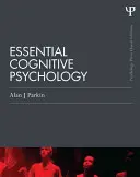 Psicología Cognitiva Esencial (Edición Clásica) - Essential Cognitive Psychology (Classic Edition)