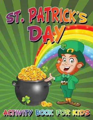 Libro de actividades del Día de San Patricio para niños - St. Patrick's Day Activity Book For Kids