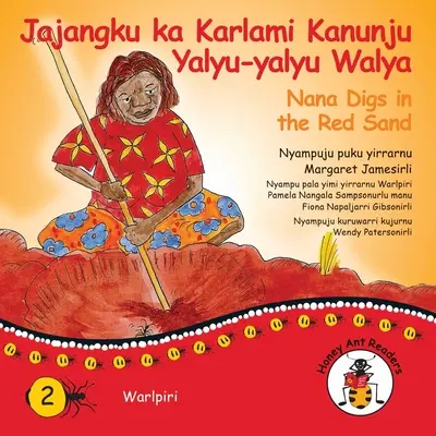 Jajangku Ka Karlami Kanunju Yalyu-Yalyu Walya - Nana Cava En La Arena Roja - Jajangku Ka Karlami Kanunju Yalyu-Yalyu Walya - Nana Digs In The Red Sand