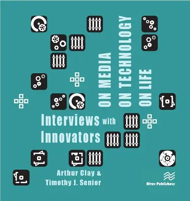 Sobre los medios de comunicación, sobre la tecnología, sobre la vida - Entrevistas con innovadores - On Media, on Technology, on Life - Interviews with Innovators