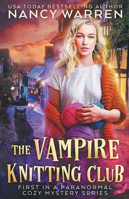 The Vampire Knitting Club: El primer libro de una serie de misterio paranormal - The Vampire Knitting Club: First in a Paranormal Cozy Mystery Series