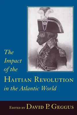 Impacto de la revolución haitiana en el mundo atlántico - Impact of the Haitian Revolution in the Atlantic World