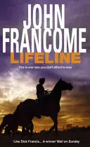 Lifeline: un apasionante thriller sobre la corrupción en los hipódromos. - Lifeline - A page-turning racing thriller about corruption on the racecourse