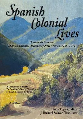 Vidas coloniales españolas, tapa blanda - Spanish Colonial Lives, Softcover