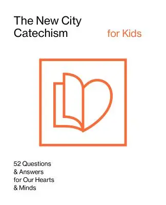 El nuevo catecismo de la ciudad para niños - The New City Catechism for Kids