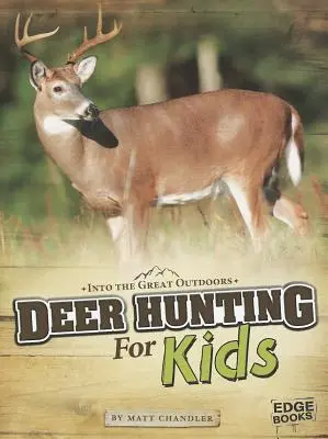 La caza del ciervo para niños - Deer Hunting for Kids