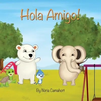 ¡Hola Amigo! - Hola Amigo!