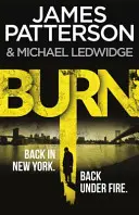 Burn - (Michael Bennett 7). Los increíbles informes sobre una secta asesina se vuelven aterradoramente reales - Burn - (Michael Bennett 7). Unbelievable reports of a murderous cult become terrifyingly real