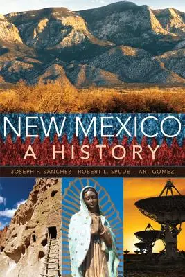 Nuevo México: Una Historia - New Mexico: A History