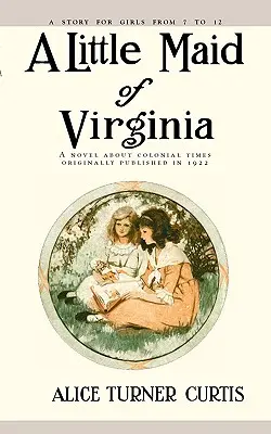 Pequeña doncella de Virginia - Little Maid of Virginia