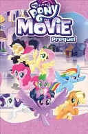 Mi pequeño Pony: La precuela cinematográfica - My Little Pony: The Movie Prequel