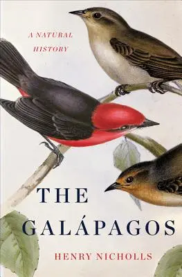 Galápagos: una historia natural - The Galapagos: A Natural History