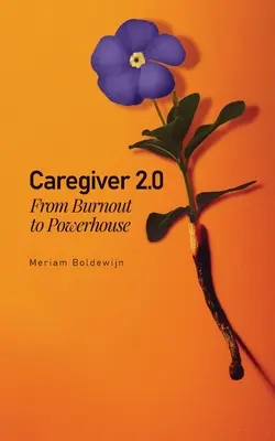 Cuidador 2.0: Del agotamiento al poder - Caregiver 2.0: From Burnout to Powerhouse