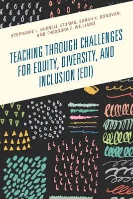 Enseñar a través de los retos de la equidad, la diversidad y la inclusión (EDI) - Teaching through Challenges for Equity, Diversity, and Inclusion (EDI)