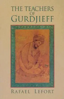 Los maestros de Gurdjieff - The Teachers of Gurdjieff