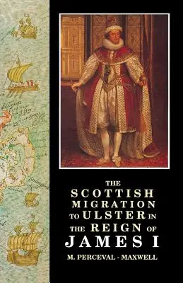 La emigración escocesa al Ulster en el reinado de Jacobo I - The Scottish Migration to Ulster in the Reign of James I