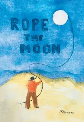 Cuerda a la Luna - Rope the Moon