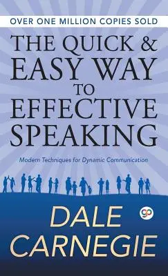 La manera rápida y fácil de hablar eficazmente - The Quick and Easy Way to Effective Speaking