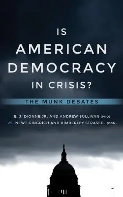 Está en crisis la democracia estadounidense? Los Debates Munk - Is American Democracy in Crisis?: The Munk Debates