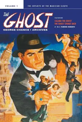 George Chance: Los Archivos Fantasma, Volumen 1 - George Chance: The Ghost Archives, Volume 1