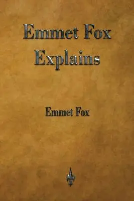 Emmet Fox explica - Emmet Fox Explains