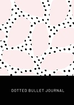 Lunares rosas con lunares negros - Bullet Journal de puntos: A5 mediano - 5.83X8.27 - Pink Spots with Black Polka Dots - Dotted Bullet Journal: Medium A5 - 5.83X8.27