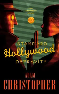 La depravación estándar de Hollywood - Standard Hollywood Depravity