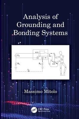 Análisis de sistemas de puesta a tierra y enlace - Analysis of Grounding and Bonding Systems
