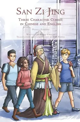 San Zi Jing - Clásico de tres caracteres en chino e inglés: Edición de bolsillo - San Zi Jing - Three Character Classic in Chinese and English: Pocket Edition