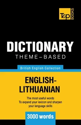 Diccionario temático inglés británico-lituano - 3000 palabras - Theme-based dictionary British English-Lithuanian - 3000 words