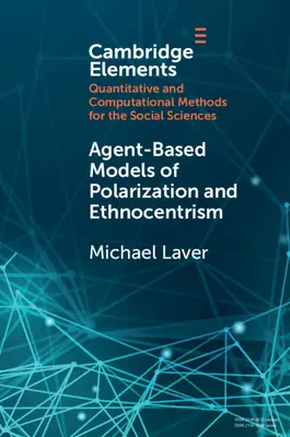 Modelos de polarización y etnocentrismo basados en agentes - Agent-Based Models of Polarization and Ethnocentrism