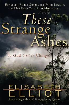 Estas extrañas cenizas: ¿Sigue Dios al mando? - These Strange Ashes: Is God Still in Charge?