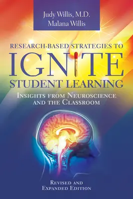 Estrategias basadas en la investigación para estimular el aprendizaje de los alumnos: Perspectivas de la neurociencia y el aula - Research-Based Strategies to Ignite Student Learning: Insights from Neuroscience and the Classroom