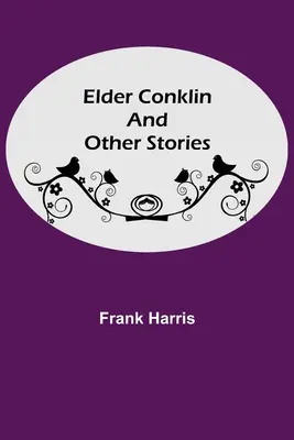 Elder Conklin y otras historias - Elder Conklin and Other Stories