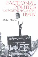 Política de facciones en el Irán post-Khomeini - Factional Politics in Post-Khomeini Iran
