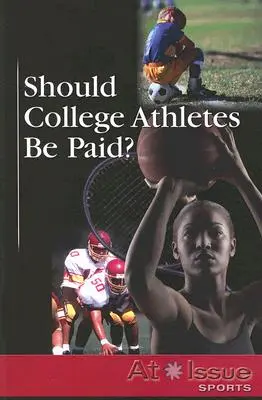 ¿Debería pagarse a los deportistas universitarios? - Should College Athletes Be Paid?