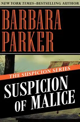 Sospecha de malicia - Suspicion of Malice