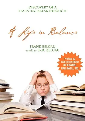 Una vida en equilibrio: Descubrimiento de un avance en el aprendizaje - A Life in Balance: Discovery of a Learning Breakthrough
