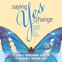 Decir sí al cambio - Saying Yes to Change