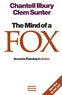 La mente de un zorro: La planificación de escenarios en acción - The mind of a fox: Scenario Planning in Action