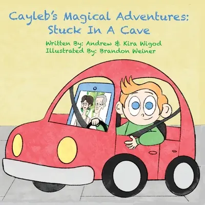 Las mágicas aventuras de Cayleb: Atrapado en una cueva - Cayleb's Magical Adventures: Stuck In A Cave