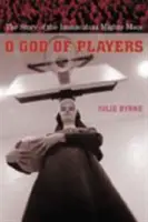 Oh Dios de los jugadores: La historia de los Mighty Macs de la Inmaculada - O God of Players: The Story of the Immaculata Mighty Macs