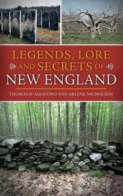 Leyendas, tradiciones y secretos de Nueva Inglaterra - Legends, Lore and Secrets of New England