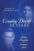 Médico rural 54 años: Con humor, humildad y sentido común - Country Doctor 54 Years: With Humor, Humility, and Common Sense