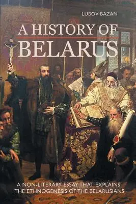 Historia de Bielorrusia - A History of Belarus