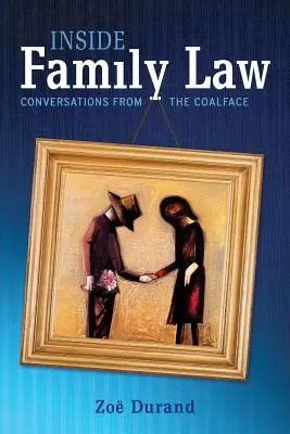 El derecho de familia por dentro: Conversations from the Coalface - Inside Family Law: Conversations from the Coalface