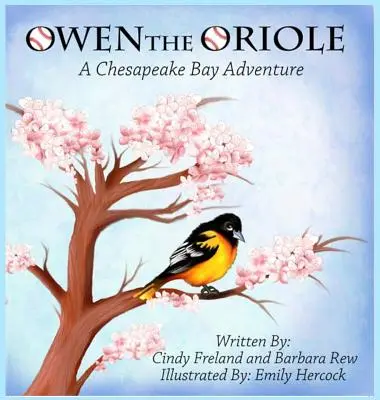 Owen el Oriole: Una aventura en la bahía de Chesapeake - Owen the Oriole: A Chesapeake Bay Adventure