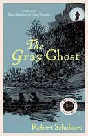 El fantasma gris: un misterio de Seckatary Hawkins - The Gray Ghost: A Seckatary Hawkins Mystery