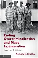 Acabar con la sobrecriminalización y el encarcelamiento masivo - Ending Overcriminalization and Mass Incarceration