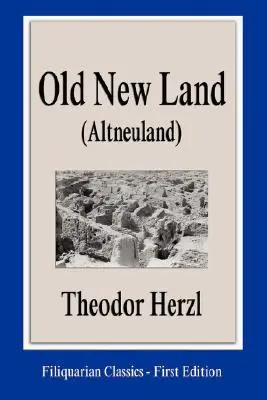 Vieja Tierra Nueva (Altneuland) - Old New Land (Altneuland)